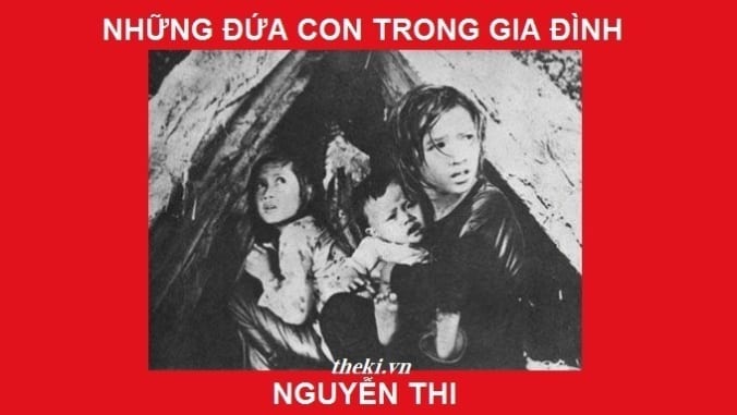 phan-tich-y-nghia-va-gia-tri-truyen-ngan-nhung-dua-con-trong-gia-dinh-cua-nguyen-thi