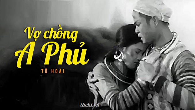 tom-tat-noi-dung-vo-chong-a-phu-cua-nha-van-to-hoai