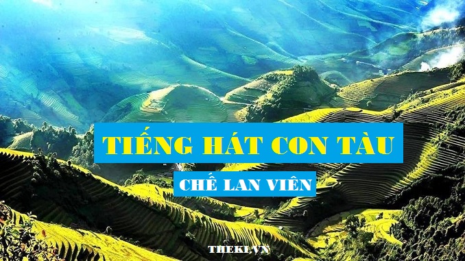 phan-tich-li-tuong-nghe-thuat-cua-che-lan-vien-qua-bai-tho-tieng-hat-con-tau