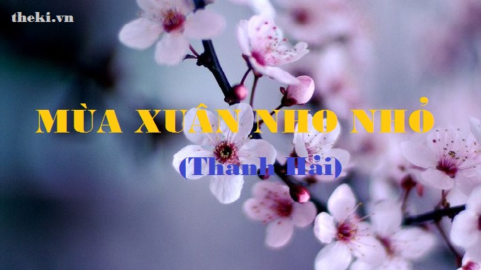 nghi-luan-y-nghia-nhan-de-bai-tho-mua-xuan-nho-nho-va-quan-niem-song-cua-thanh-hai