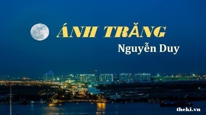 suy-nghi-ve-hinh-anh-vang-trang-trong-hien-tai-trong-bai-tho-anh-trang-cua-nguyen-duy