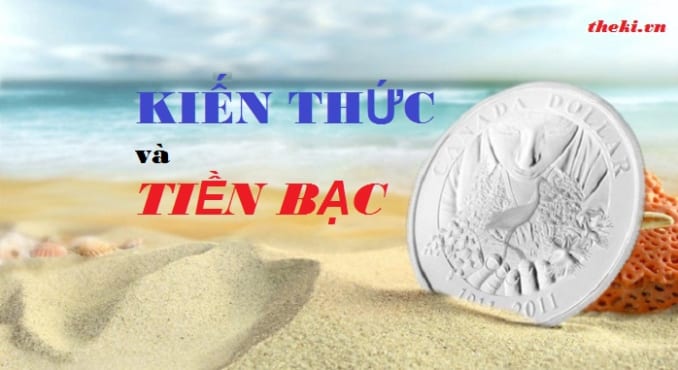 kien-thuc-va-tien-bac