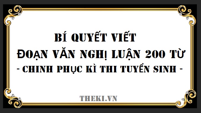 bi-quyet-viet-doan-van-nghi-luan-200-tu