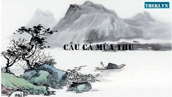 bai-tho-cau-ca-mua-thu-cua-nguyen-khuyen-noi-chuyen-cau-ca-ma-thuc-ra-co-phai-la-cau-ca-hay-khong-vi-sao-2