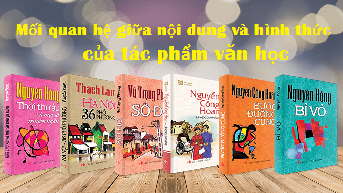 noi-dung-va-hinh-thuc-cua-tac-pham-van-hoc