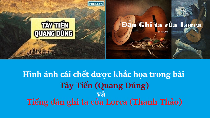 so-sanh-hinh-anh-cai-chet-trong-bai-tay-tien-quang-dung-va-tieng-dan-ghi-ta-cua-lorca-thanh-thao