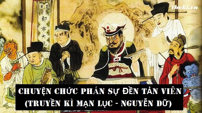 tom-tat-chuyen-chuc-phan-su-den-tan-vien-trich-truyen-ki-man-luc-nguyen-du