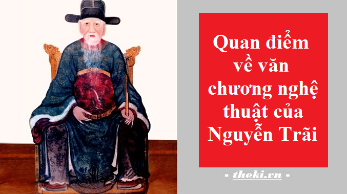 quan-diem-ve-van-chuong-nghe-thuat-cua-nguyen-trai