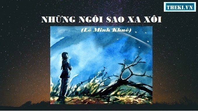 cam-nhan-ve-ba-nhan-vat-chinh-trong-truyen-nhung-ngoi-sao-xa-xoi-cua-le-minh-khue