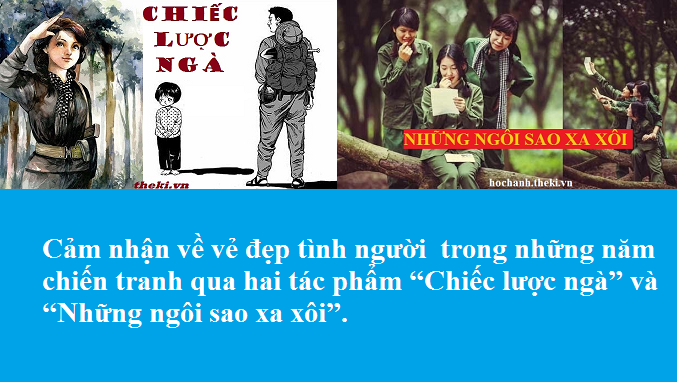 cam-nhan-ve-ve-dep-tinh-nguoi-trong-nhung-nam-chien-tranh-qua-hai-tac-phamchiec-luoc-nga-va-nhung-ngoi-sao-xa-xoi