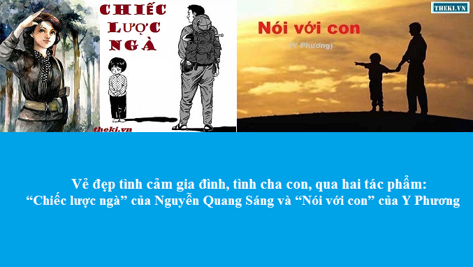 ve-dep-tinh-cam-gia-dinh-tinh-cha-con-qua-hai-tac-pham-chiec-luoc-nga-cua-nguyen-quang-sang-va-noi-voi-con-cua-y-phuong