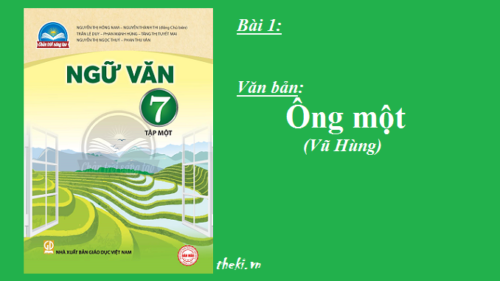 bai-1-ong-mot-vu-hung-sgk-ngu-van-7-tap-1-sach-chan-troi-sang-tao