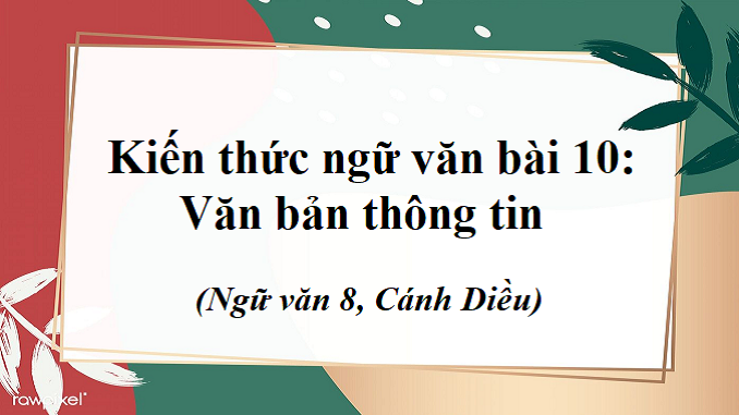 bai-10-kien-thuc-ngu-van-ngu-van-8-canh-dieu