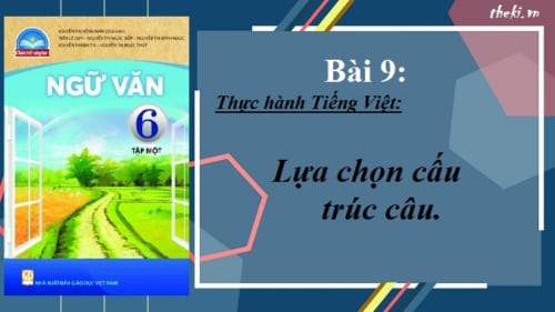 bai-10-thuc-hanh-tieng-viet-lua-chon-cau-truc-cau