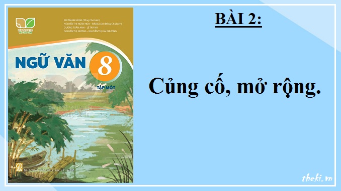 bai-2-cung-co-mo-rong-ngu-van-8-ket-noi-tri-thuc