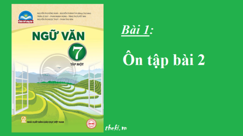 bai-2-on-tap-bai-2-sgk-ngu-van-7-tap-1-sach-chan-troi-sang-tao