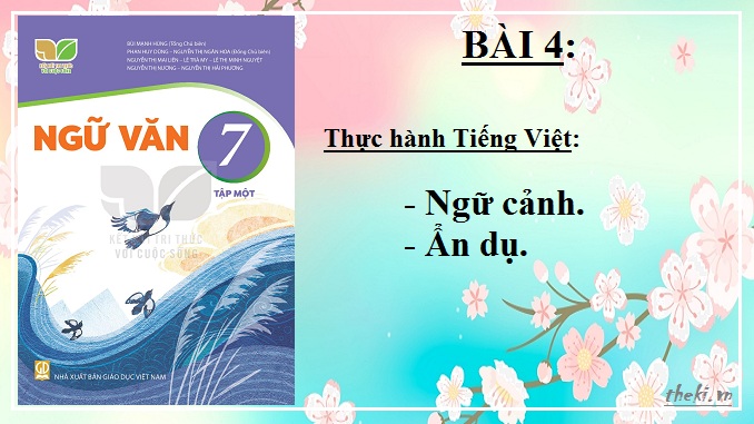 bai-4-thuc-hanh-tieng-viet-ngu-canh-va-nghia-cua-tu-trong-ngu-canh-ngu-van-7-ket-noi-tri-thuc