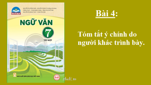 bai-4-tom-tat-y-chinh-do-nguoi-khac-trinh-bay-sgk-ngu-van-7-tap-1-sach-chan-troi-sang-tao