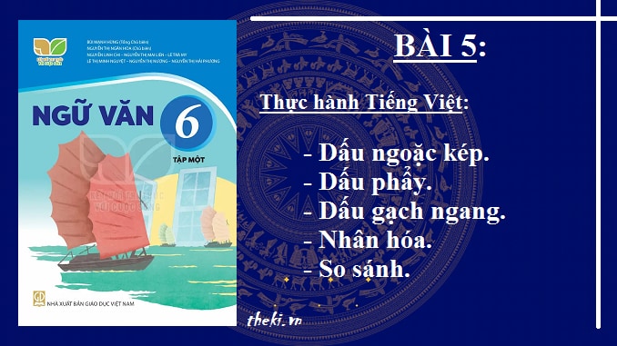 bai-5-thuc-hanh-tieng-viet-tt-dau-cau-bien-phap-tu-tu-ngu-van-6-ket-noi-tri-thuc