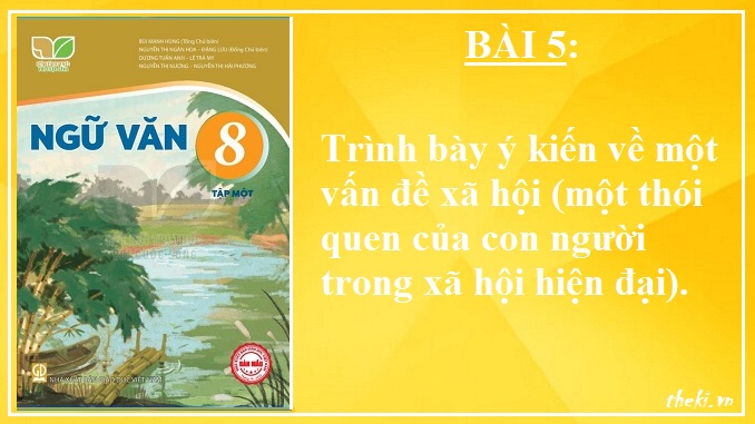 bai-5-trinh-bay-y-kien-ve-mot-van-de-xa-hoi-mot-thoi-quen-cua-con-nguoi-trong-xa-hoi-hien-dai-ngu-van-8-ket-noi-tri-thuc