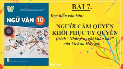 bai-7-nguoi-cam-quyen-khoi-phuc-uy-quyen-trich-nhung-nguoi-khon-kho-cua-vich-to-huy-go-ngu-van-10-ket-noi-tri-thuc