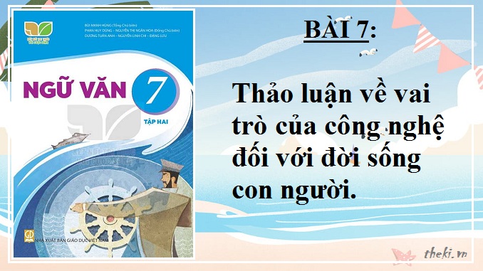 bai-7-thao-luan-ve-vai-tro-cua-cong-nghe-doi-voi-doi-song-con-nguoi-ngu-van-7-ket-noi-tri-thuc