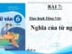 bai-7-thuc-hanh-tieng-viet-nghia-cua-tu-ngu-ngu-van-6-ket-noi-tri-thuc