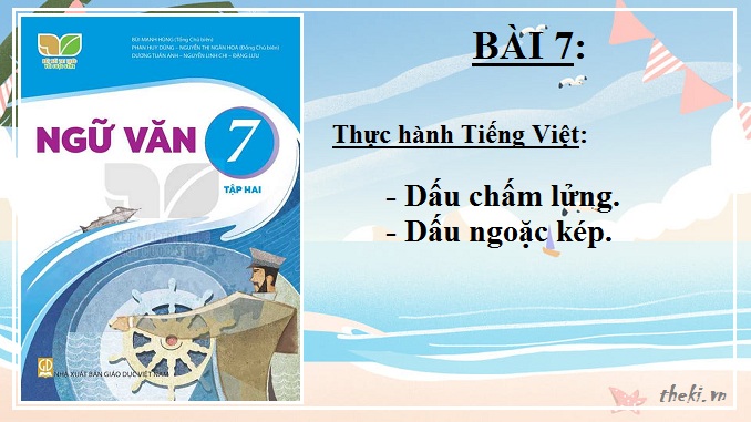 bai-7-thuc-hanh-tieng-viet-tt-dau-cham-lung-dau-ngoac-kep-ngu-van-7-ket-noi-tri-thuc