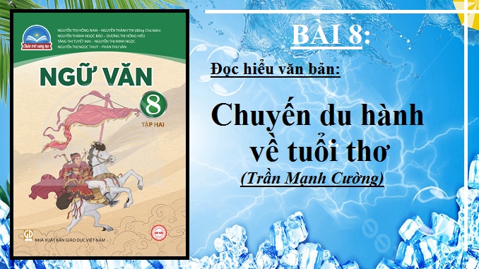 bai-8-chuyen-du-hanh-ve-tuoi-tho-tran-manh-cuong-ngu-van-8-tap-2-chan-troi-sang-tao