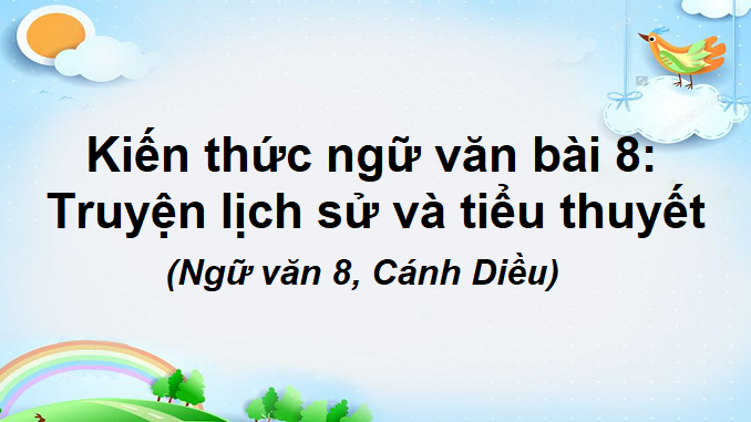 bai-8-kien-thuc-ngu-van-ngu-van-8-canh-dieu