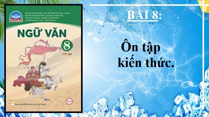 bai-8-on-tap-kien-thuc-bai-8-ngu-van-8-tap-2-chan-troi-sang-tao