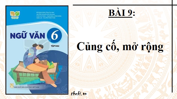 bai-9-cung-co-mo-rong-ngu-van-6-ket-noi-tri-thuc