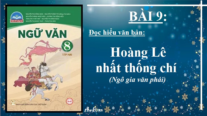 bai-9-hoang-le-nhat-thong-chi-ngo-gia-van-phai-ngu-van-8-tap-2-chan-troi-sang-tao