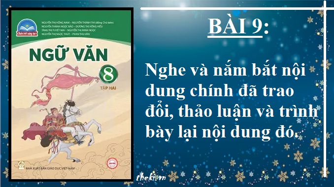 bai-9-nghe-va-nam-bat-noi-dung-chinh-da-trao-doi-thao-luan-va-trinh-bay-lai-noi-dung-do-ngu-van-8-tap-2-chan-troi-sang-tao