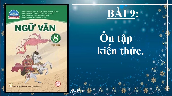 bai-9-on-tap-kien-thuc-bai-9-ngu-van-8-tap-2-chan-troi-sang-tao