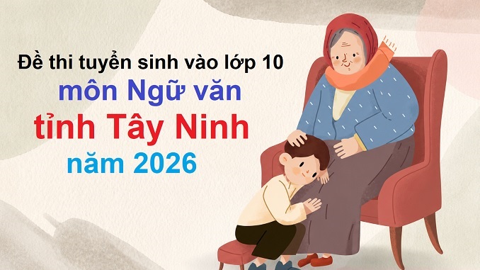 de-thi-van-tay-ninh-2026