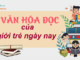 doc-hieu-chu-de-van-hoa-doc-sach-cua-gioi-tre