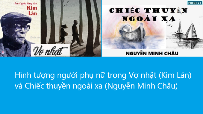 hinh-tuong-nguoi-phu-nu-trong-vo-nhat-kim-lan-va-chiec-thuyen-ngoai-xa-nguyen-minh-chau