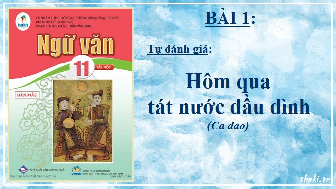 hom-qua-tat-nuoc-dau-dinh-ngu-van-11-tap-1-canh-dieu