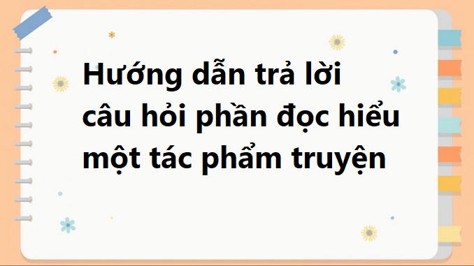huong-dan-doc-hieu-mot-tac-pham-truyen