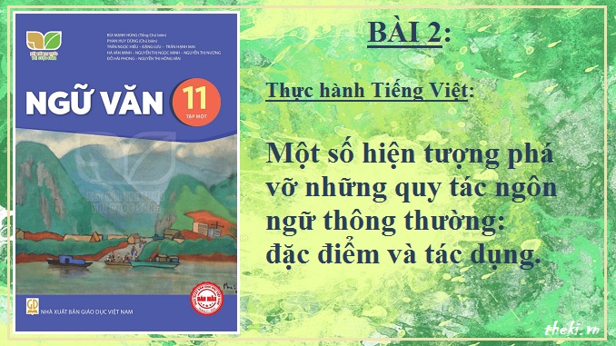 mot-so-hien-tuong-pha-vo-nhung-quy-tac-ngon-ngu-thong-thuong-dac-diem-va-tac-dung-bai-2-ngu-van-11-tap-1-ket-noi-tri-thuc