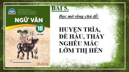 nv10-bai-5-huyen-tria-de-hau-thay-ngheu-mac-lom-thi-hen-ngu-van-10-chan-troi-sang-tao