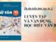 on-tap-kien-thuc-hoc-ki-2-luyen-tap-va-van-dung-doc-hieu-van-ban-ngu-van-10-ket-noi-tri-thuc