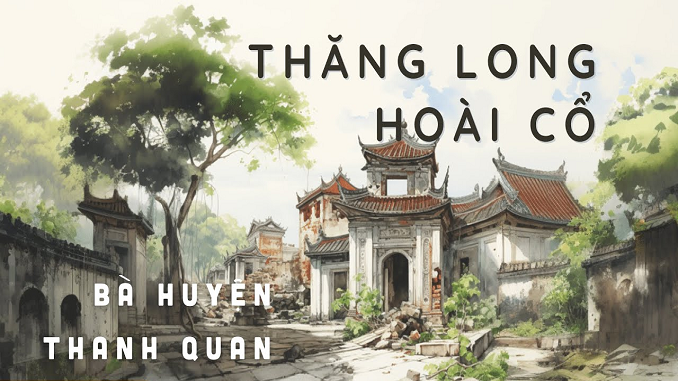 phan-tich-bai-tho-thang-long-thanh-hoai-co-cua-ba-huyen-thanh-quan