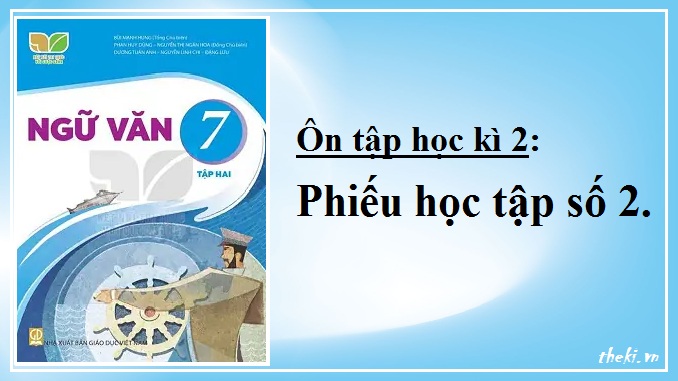 phieu-hoc-tap-so-2-on-tap-hoc-ki-2-ngu-van-7-kntt