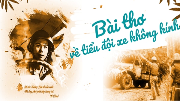 qua-bai-tho-ve-tieu-doi-xe-khong-kinh-cua-pham-tien-duat-hay-lam-sang-to-y-kien-hanh-trang-mang-theo-con-duong-ra-tran-la-trai-tim-yeu-nuoc