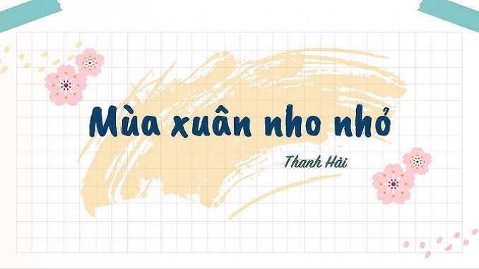 soan-bai-mua-xuan-nho-nho-thanh-hai-ngu-van-9-chan-troi-sang-tao