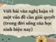 soan-bai-viet-bai-van-nghi-luan-ve-mot-van-de-can-giai-quyet-trong-doi-song-cua-hoc-sinh-hien-nay-ngu-van-9-ket-noi-tri-thuc