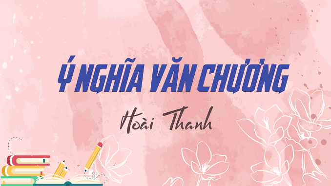 soan-bai-y-nghia-van-chuong-hoai-thanh-ngu-van-9-chan-troi-sang-tao