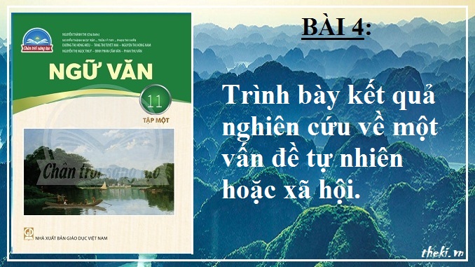 trinh-bay-ket-qua-nghien-cuu-ve-mot-van-de-tu-nhien-hoac-xa-hoi-bai-4-ngu-van-11-tap-1-chan-troi-sang-tao